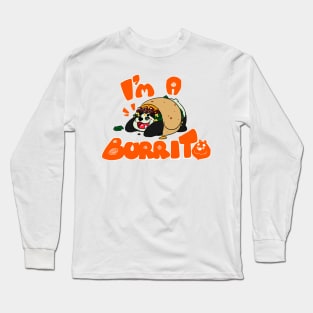 I'm a panda burrito! Long Sleeve T-Shirt